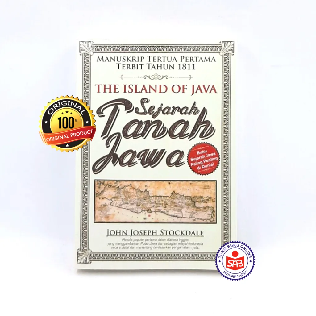 Sejarah Tanah Jawa The Island Of Java - John Joseph Stockdale