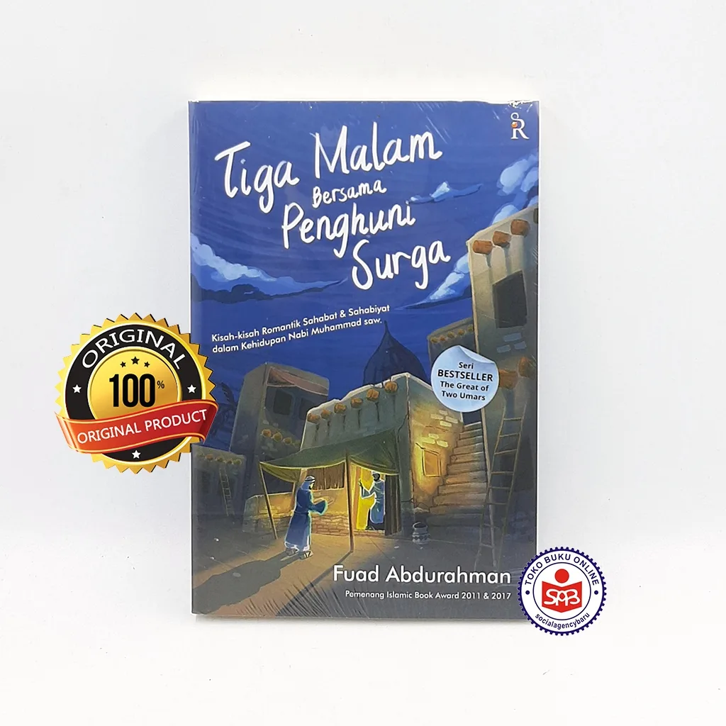 Tiga Malam Bersama Penghuni Surga - Fuad Aburahman