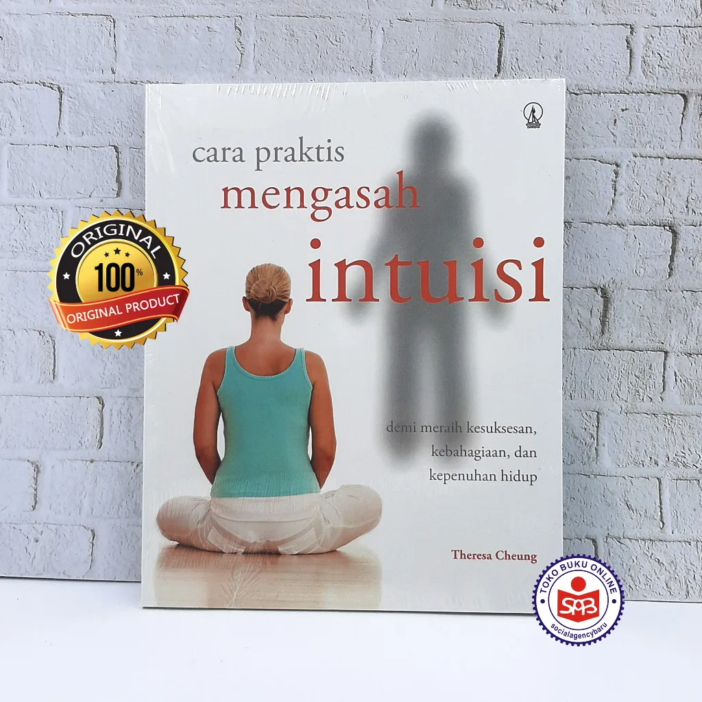 Cara Praktis Mengasah Intuisi - Theresa Cheung