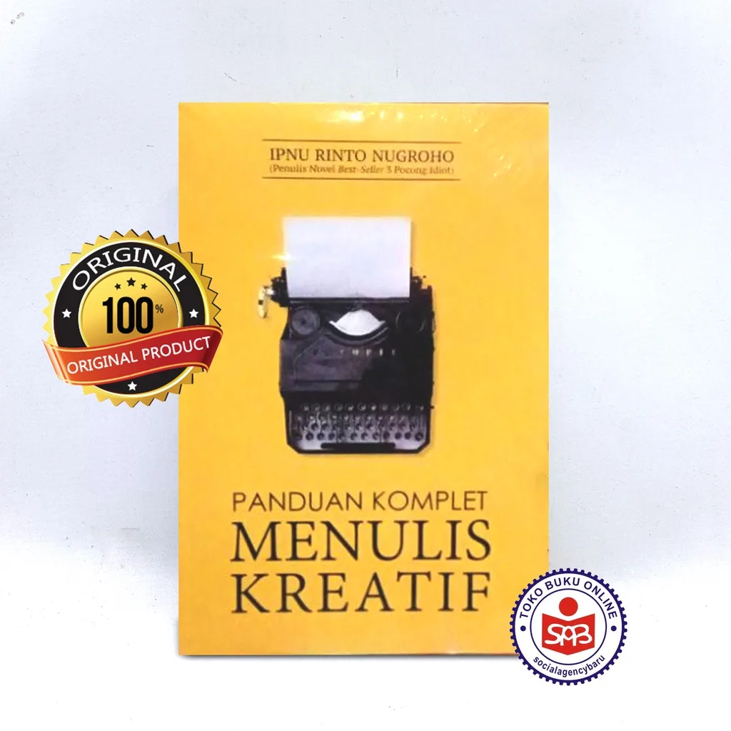 Panduan Komplet Menulis Kreatif - Ipnu Rinto Nugroho