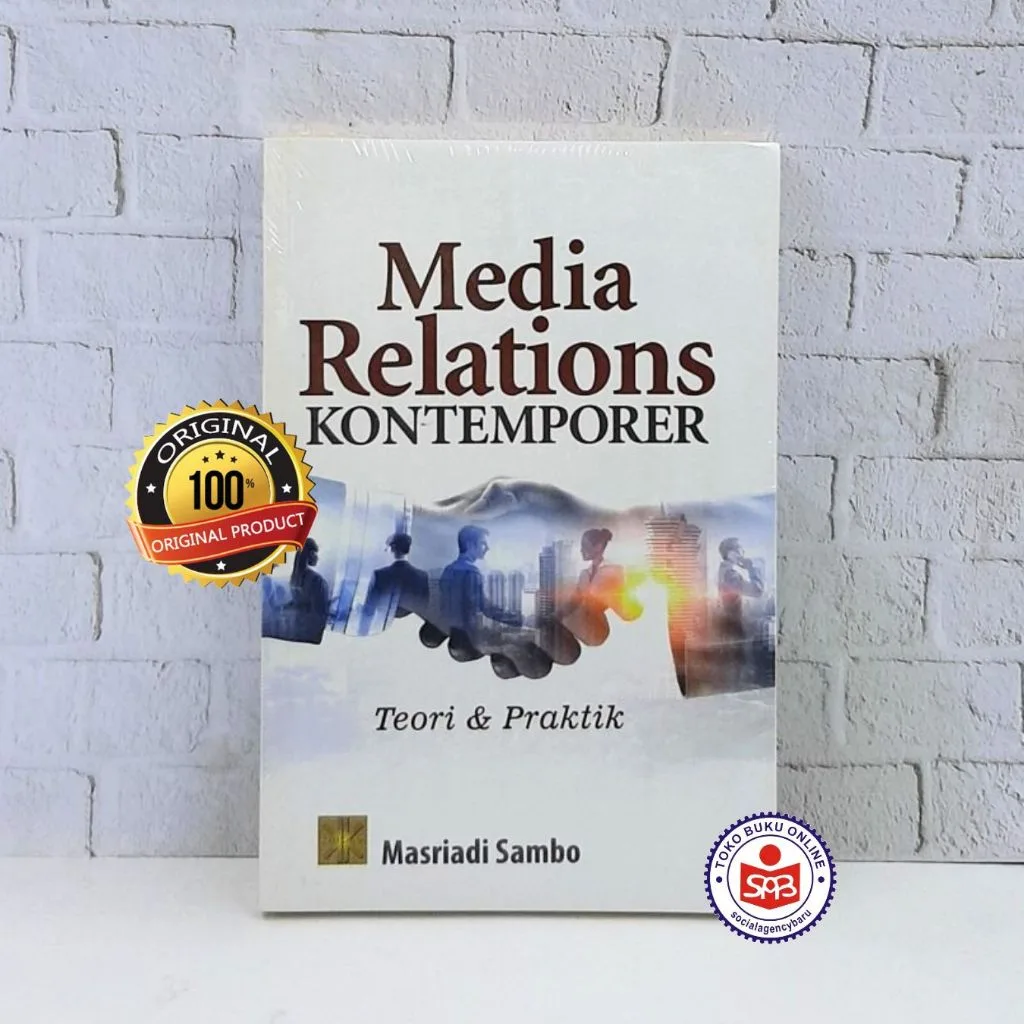 Media Relations Kontemporer Teori dan Praktik - Masriadi Sambo