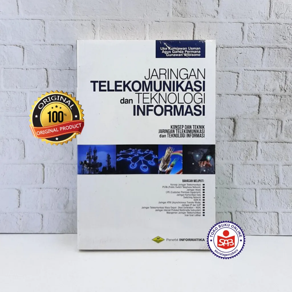 Jaringan Telekomunikasi Dan Teknologi Informasi - Uke Kurniawan Usman