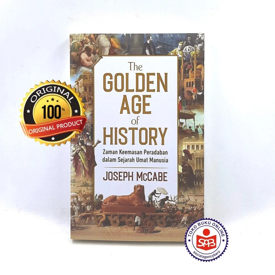 The Golden Age Of History - Joseph McCabe