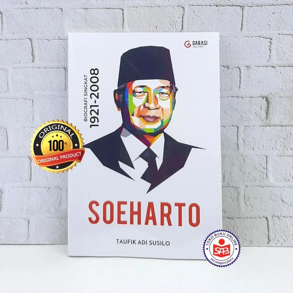 SOEHARTO Biografi SIngkat 1921 2008 - Taufik Adi Susilo
