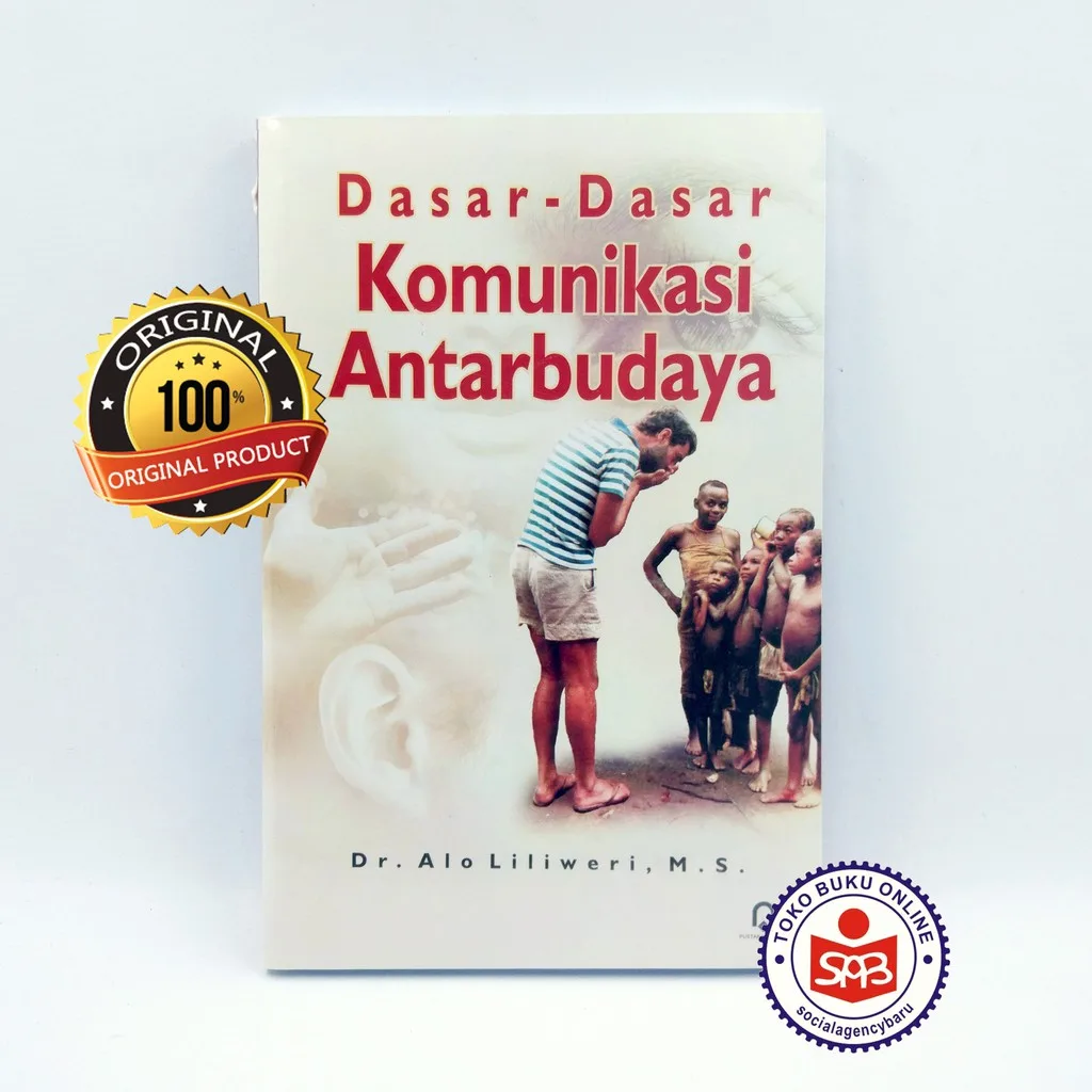 Dasar Dasar Komunikasi Antarbudaya - Alo Liliweri