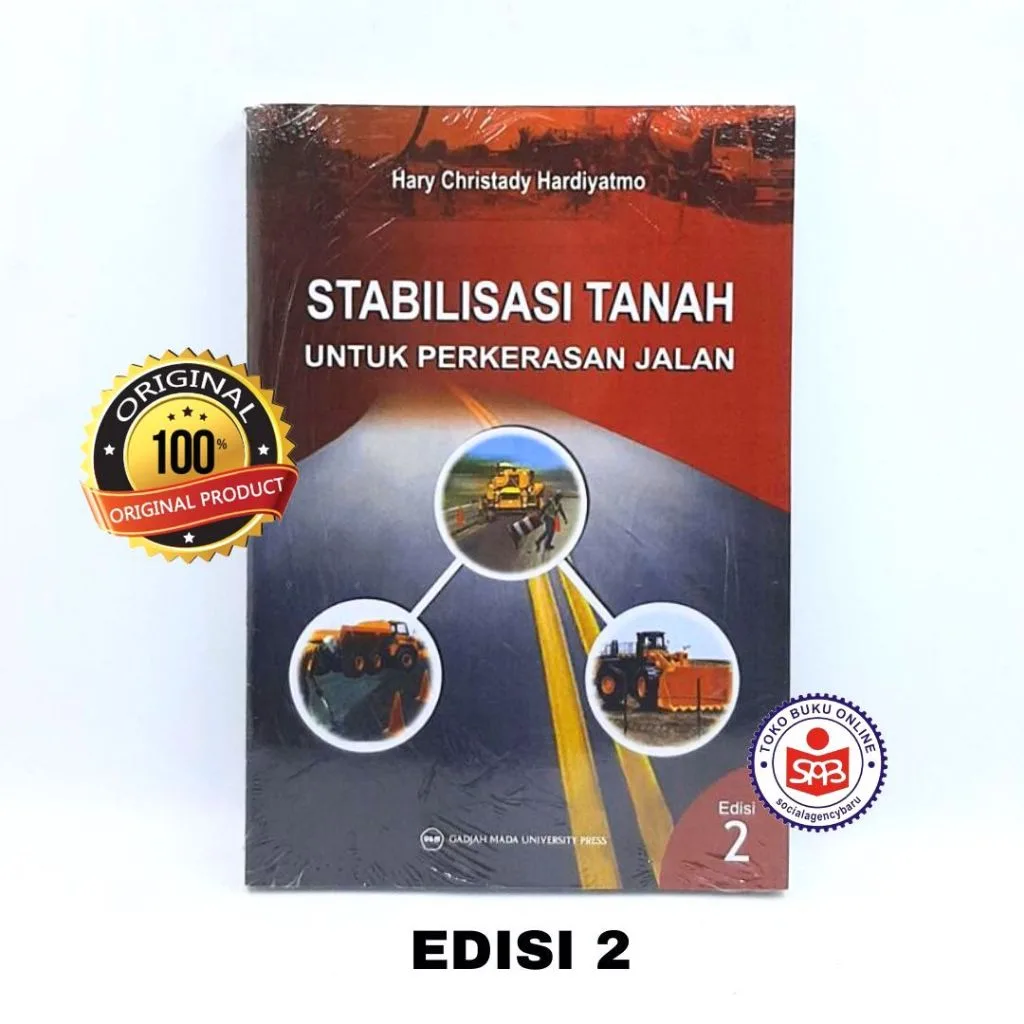 Stabilisasi Tanah Untuk Pekerasan Jalan - Hary Christady Hardiyatmo