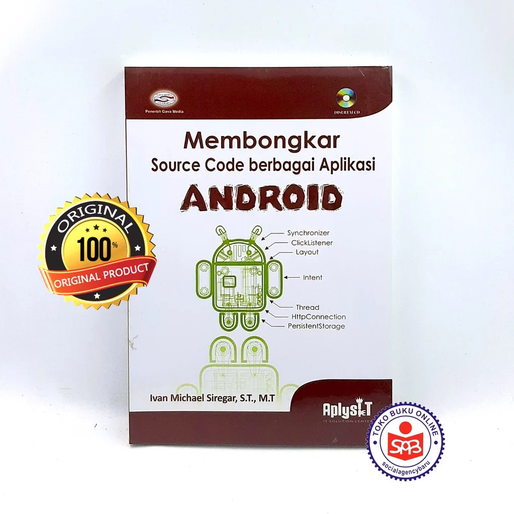 Membongkar Source Code Berbagai Aplikasi Android - Ivan Michael Siregar