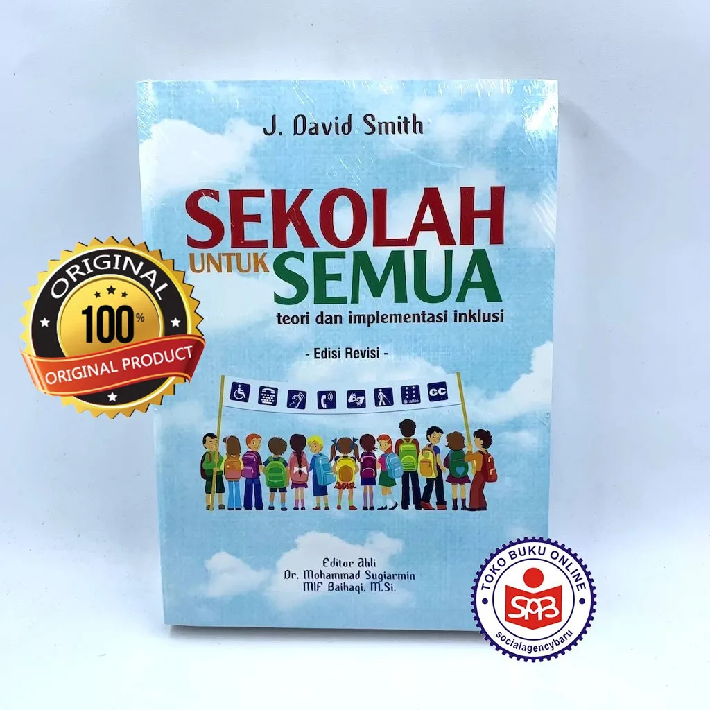 Sekolah Untuk Semua Teori Dan Implementasi Inklusi - J. David Smith