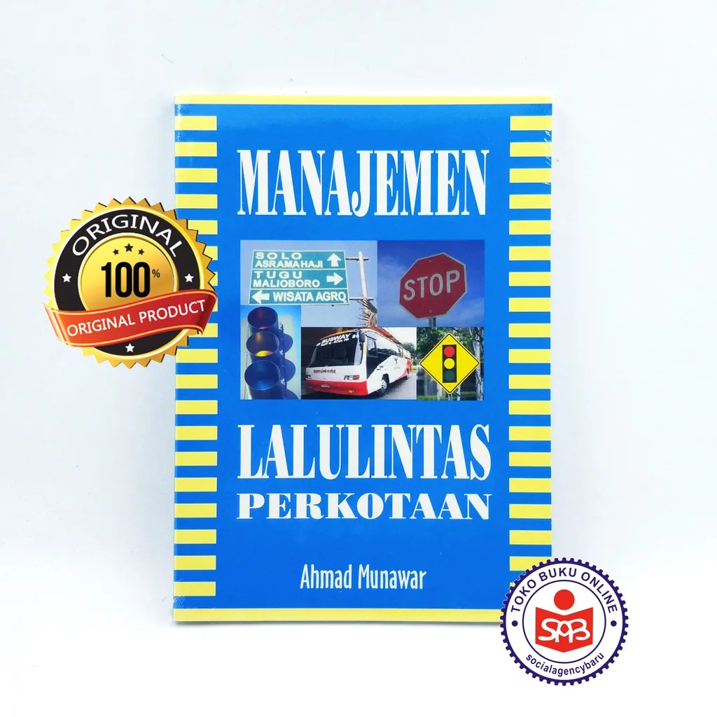 Manajemen Lalulintas Perkotaan - Ahmad Munawar