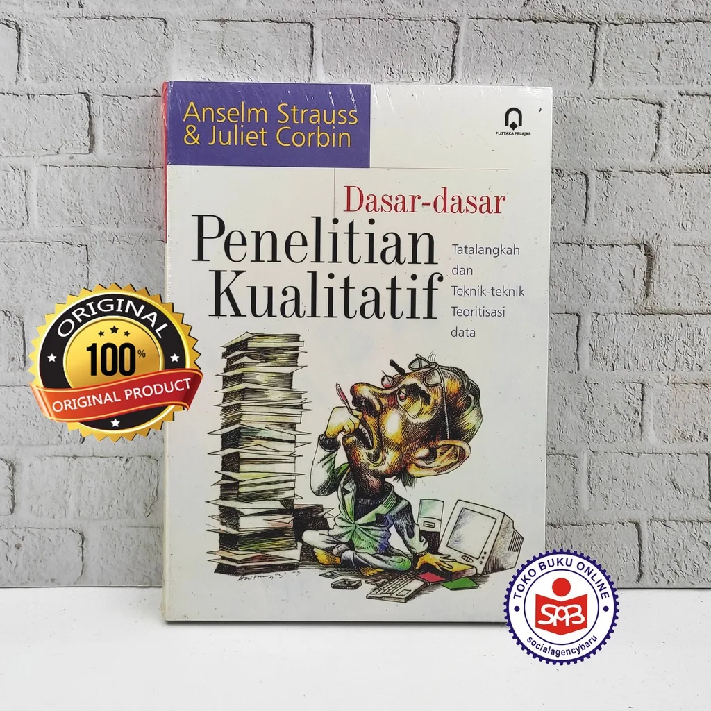 Dasar Dasar Penelitian Kualitatif - Anselm Strauss