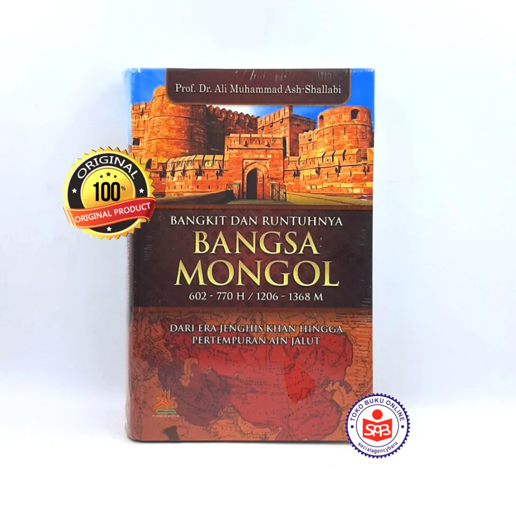 Bangkit dan Runtuhnya Bangsa Mongol - Ali Muhammad Ash Shallabi