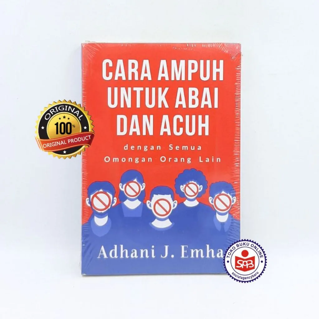 Cara Ampuh Untuk Abai Dan Acuh - Adhani J Emha