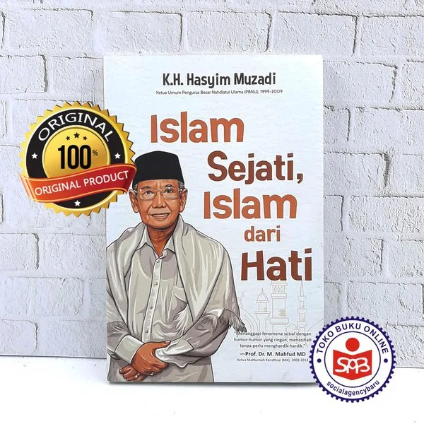 Islam Sejati Islam Dari Hati - Hasyim Muzadi