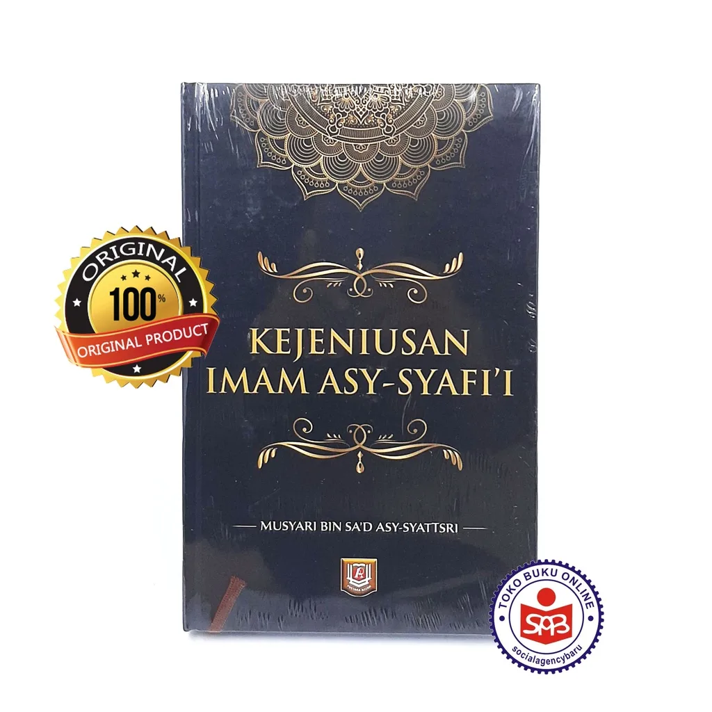 Kejeniusan Imam Asy Syafii - Musyari Bin Sa'd Asy Syattsri