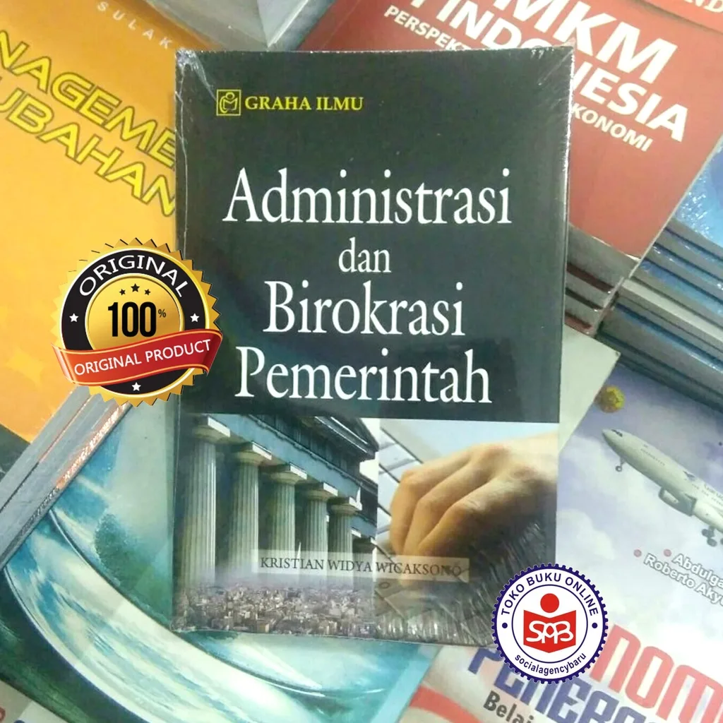 Administrasi dan Birokrasi Pemerintah - Kristian Widya Wicaksono
