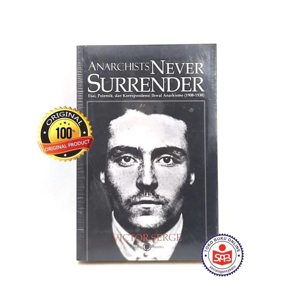 Anarchists Never Surrender - Victor Serge