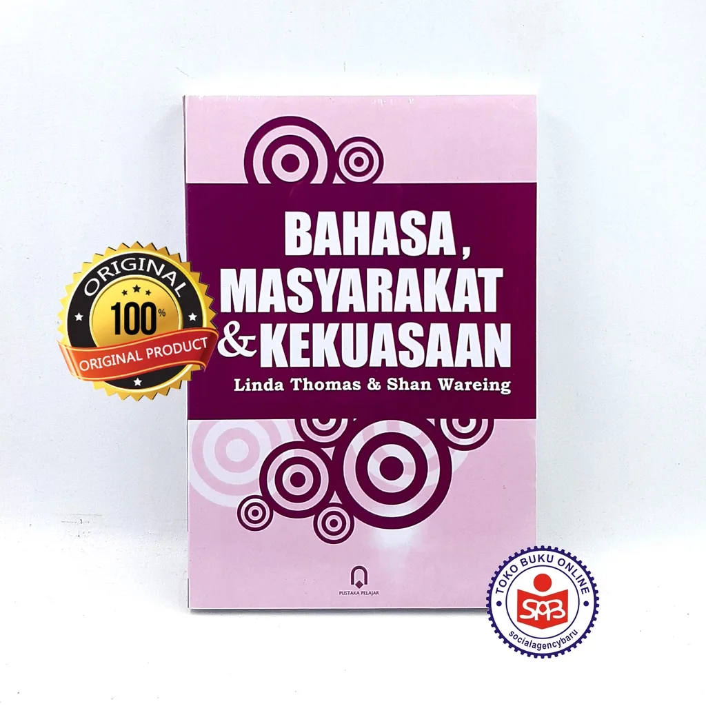 Bahasa Masyarakat dan Kekuasaan - Linda Thomas, Shan Wareing