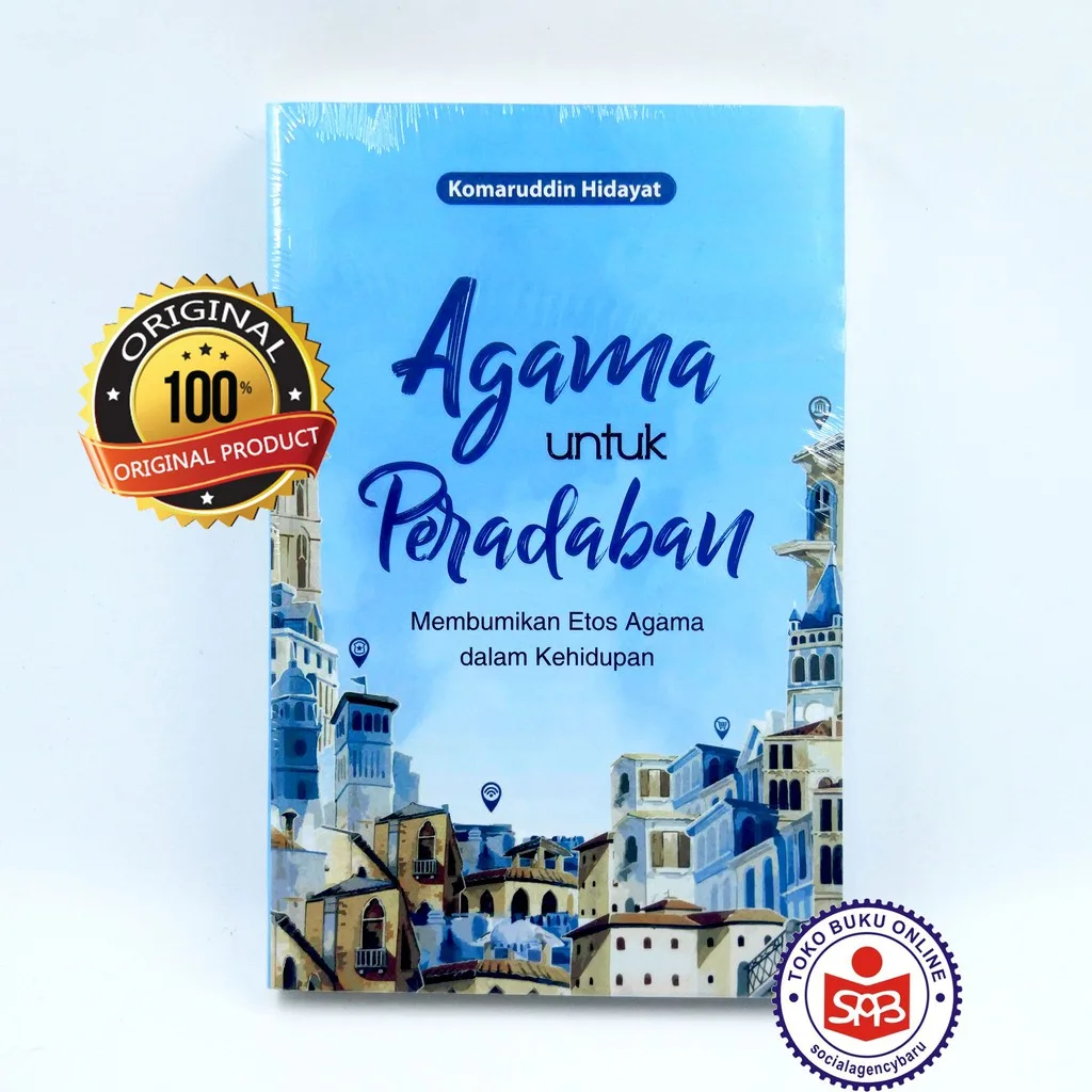 Agama Untuk Peradaban Membumikan Etos Agama - Komaruddin Hidayat