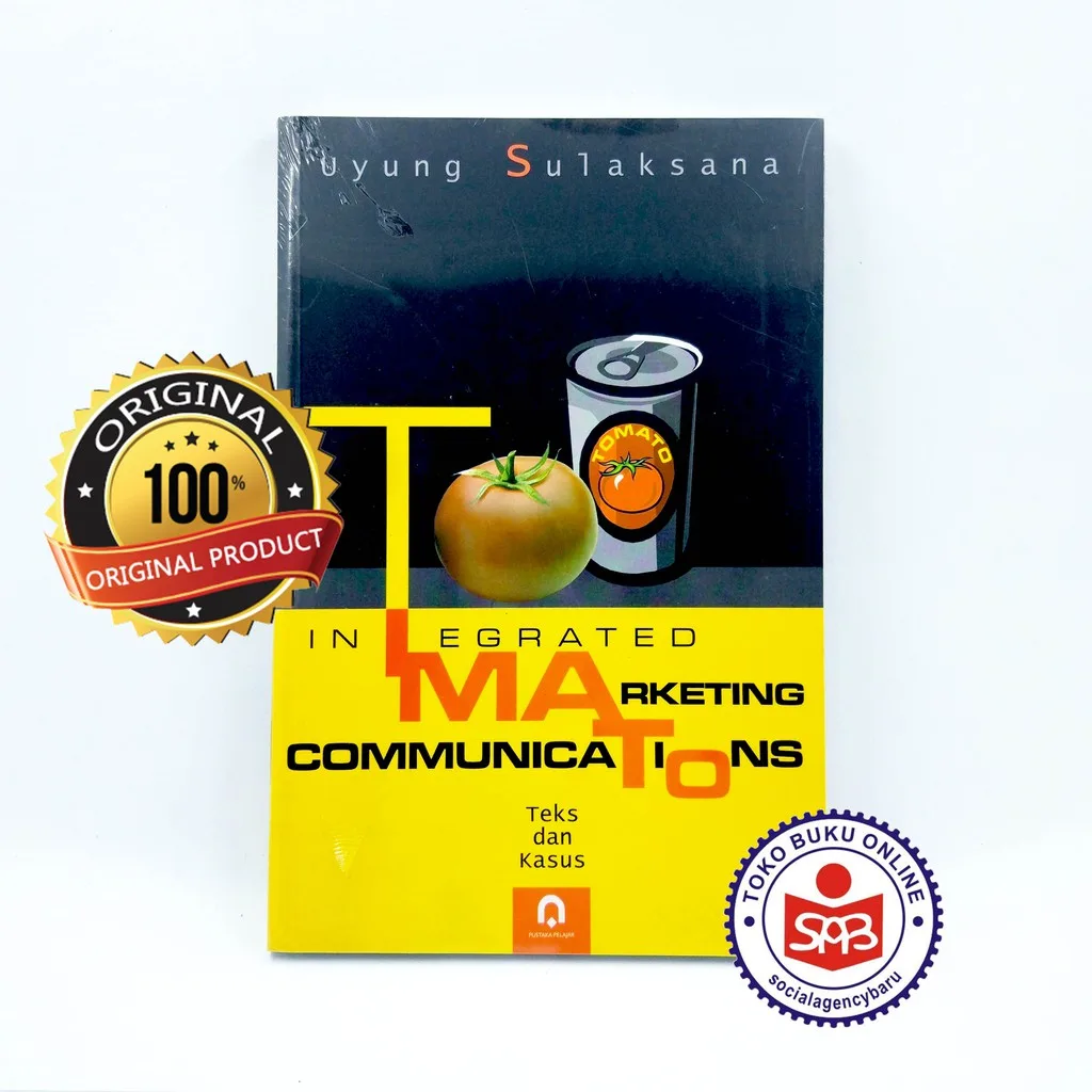 Integrated Marketing Communications - Uyung Sulaksana