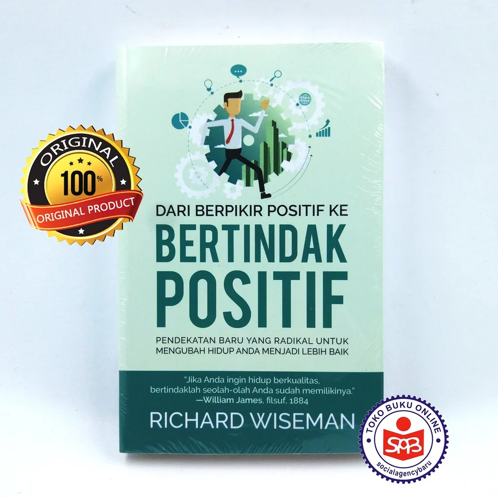 Dari Berpikir Positif Ke Bertindak Positif - Richard Wiseman