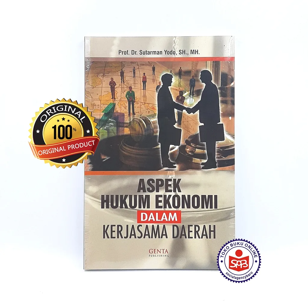 Aspek Hukum Ekonomi Dalam Kerjasama Daerah - Sutarman Yodo