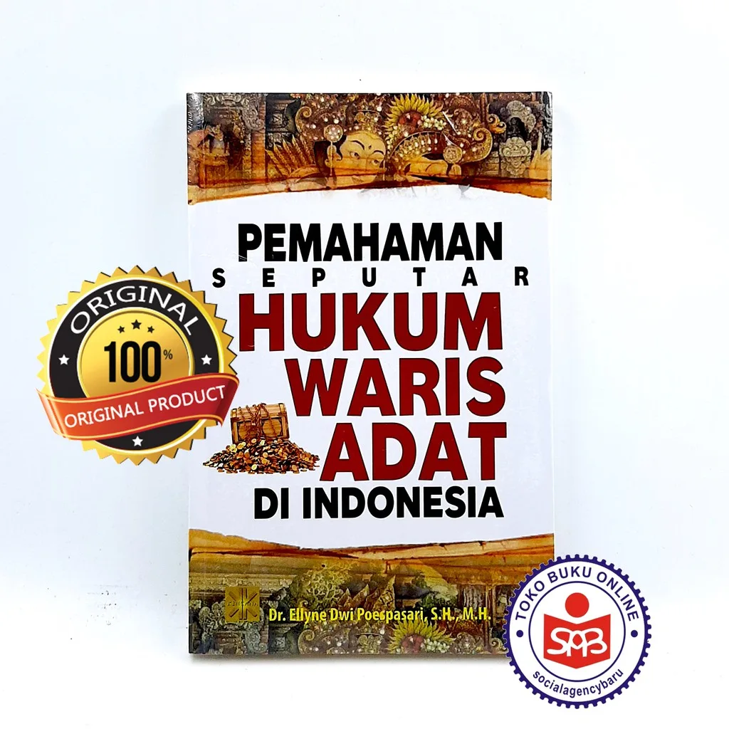 Pemahaman Seputar Hukum Waris Adat Di Indonesia - Ellyne Dwi P