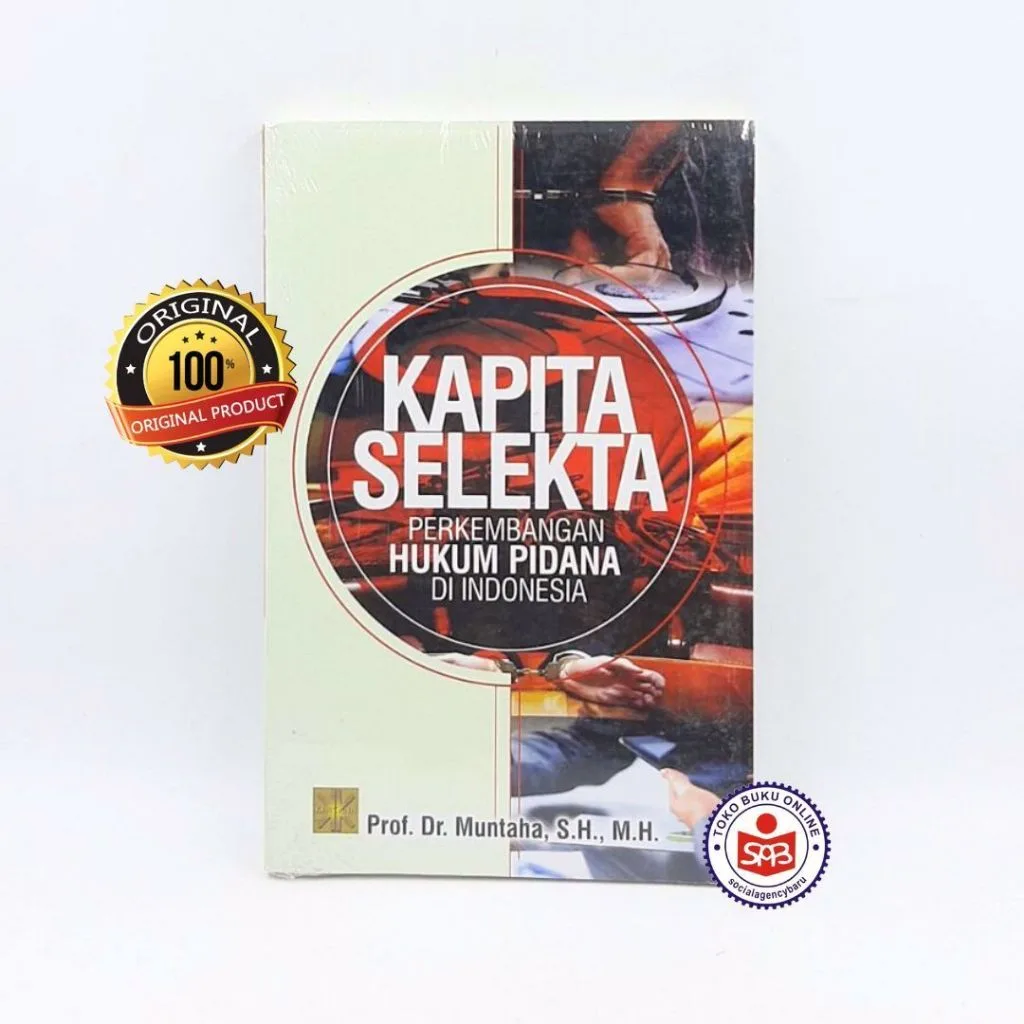 Kapita Selekta Perkembangan Hukum Pidana Di Indonesia - Muntaha