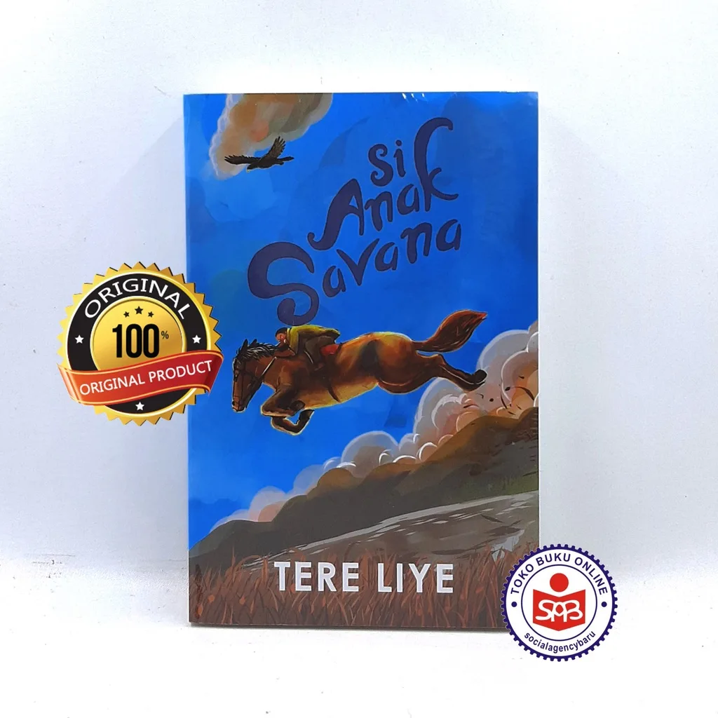 Si Anak Savana - Tere Liye