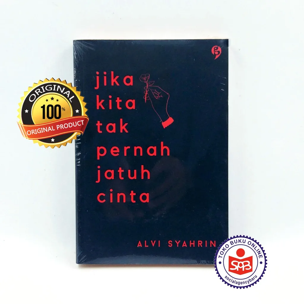 Jika Kita Tak Pernah Jatuh Cinta - Alvi Syahrin