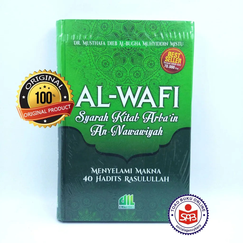 Al Wafi Syarah Kitab Arbain An Nawawiyah - Musthafa Dieb Al Bugha