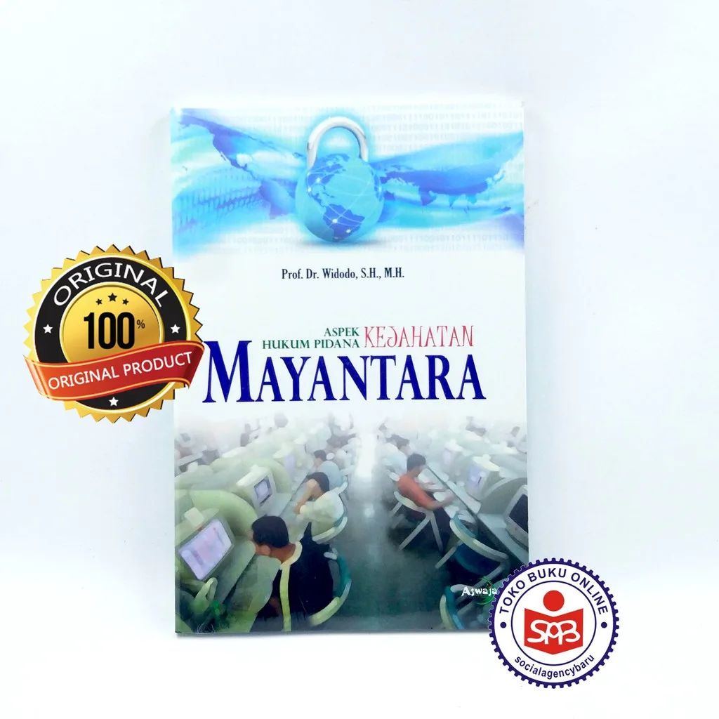 Aspek Hukum Pidana Kejahatan Mayantara - Widodo