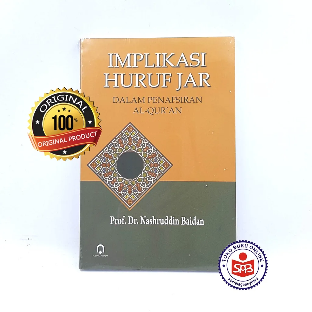 Implikasi Huruf Jar Dalam Penafsiran Al Quran - Nashruddin Baidan