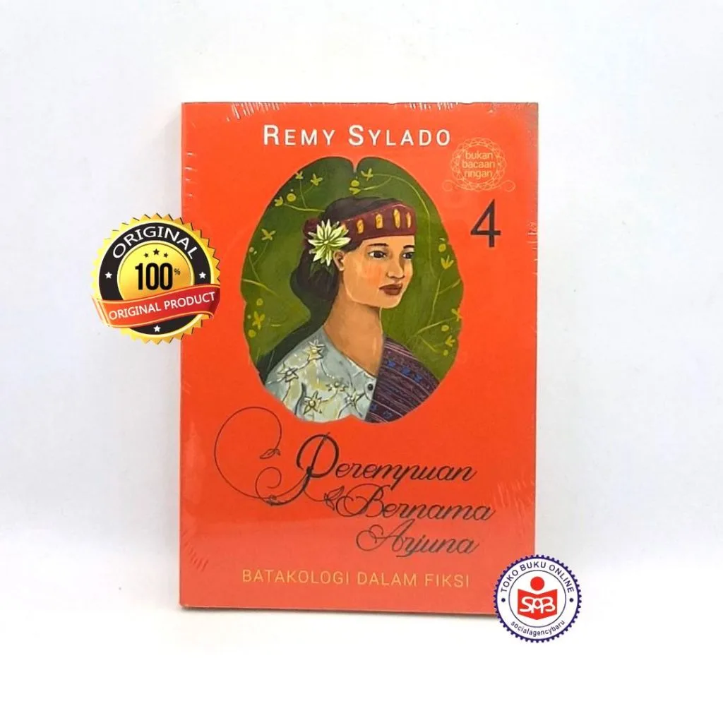 Perempuan Bernama Arjuna 4 Batakologi Dalam Fiksi - Remy Sylado