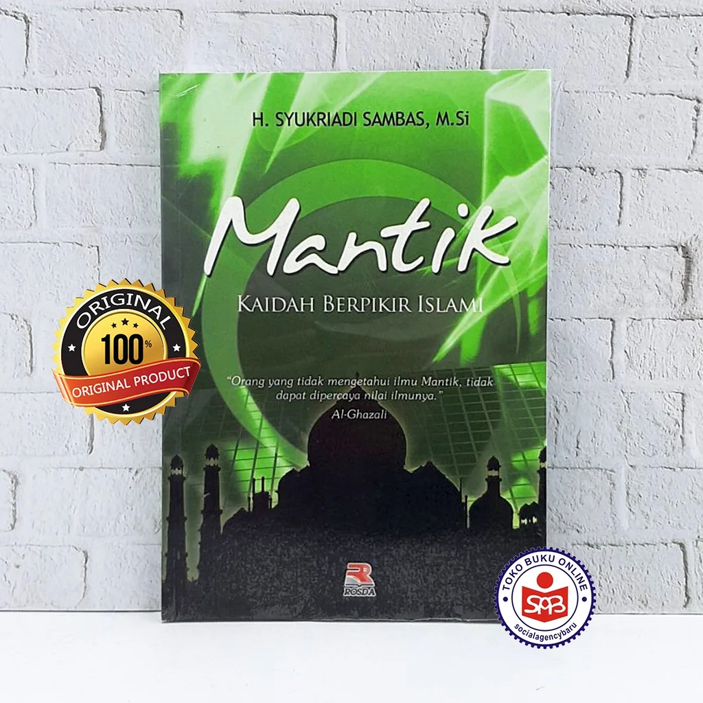 Mantik Kaidah Berpikir Islami - Syukriadi Sambas