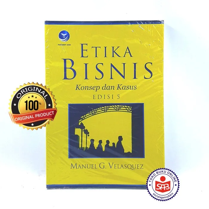 Etika Bisnis Konsep dan Kasus - Manuel G. Velasquez