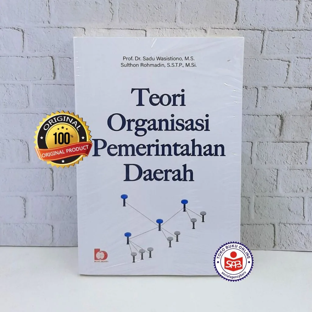 Teori Organisasi Pemerintahan Daerah - Sadu Wasistiono