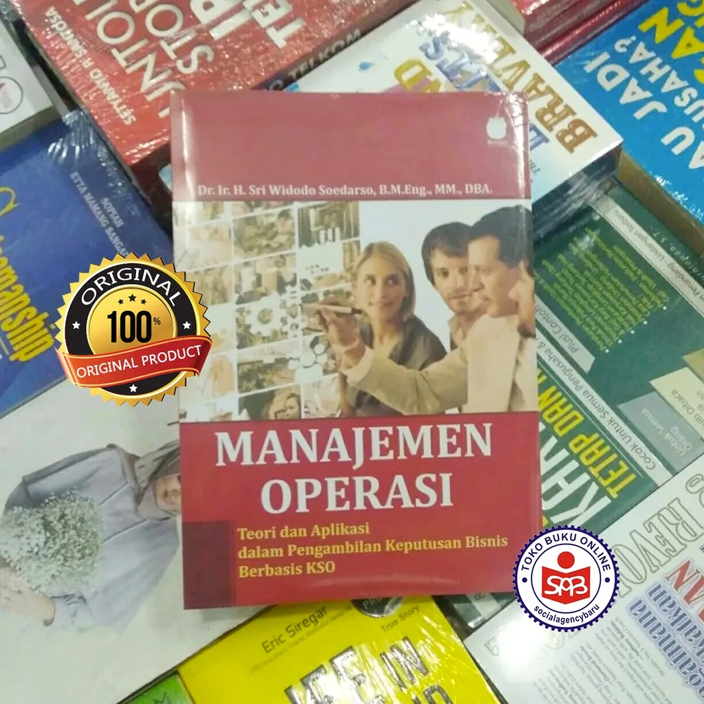 Manajemen Operasi Teori dan Aplikasi - Sri Widodo Soedarso