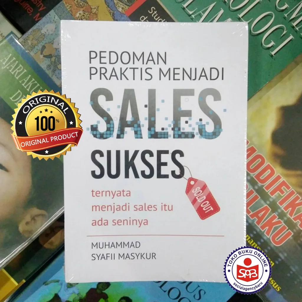 Pedoman Praktis Menjadi Sales Sukses - Muhammad Syafii Masykur