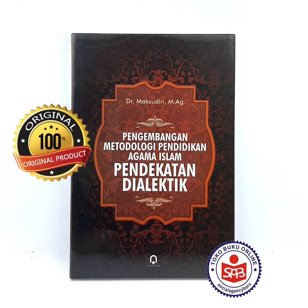 Pengembangan Metodologi Pendidikan Agama Islam Pendekatan Dialektik - Maksudin