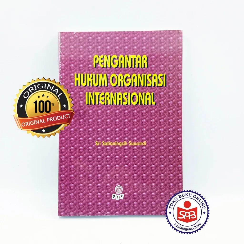 Pengantar Hukum Organisasi Internasional - Sri Setianingsih Suwardi