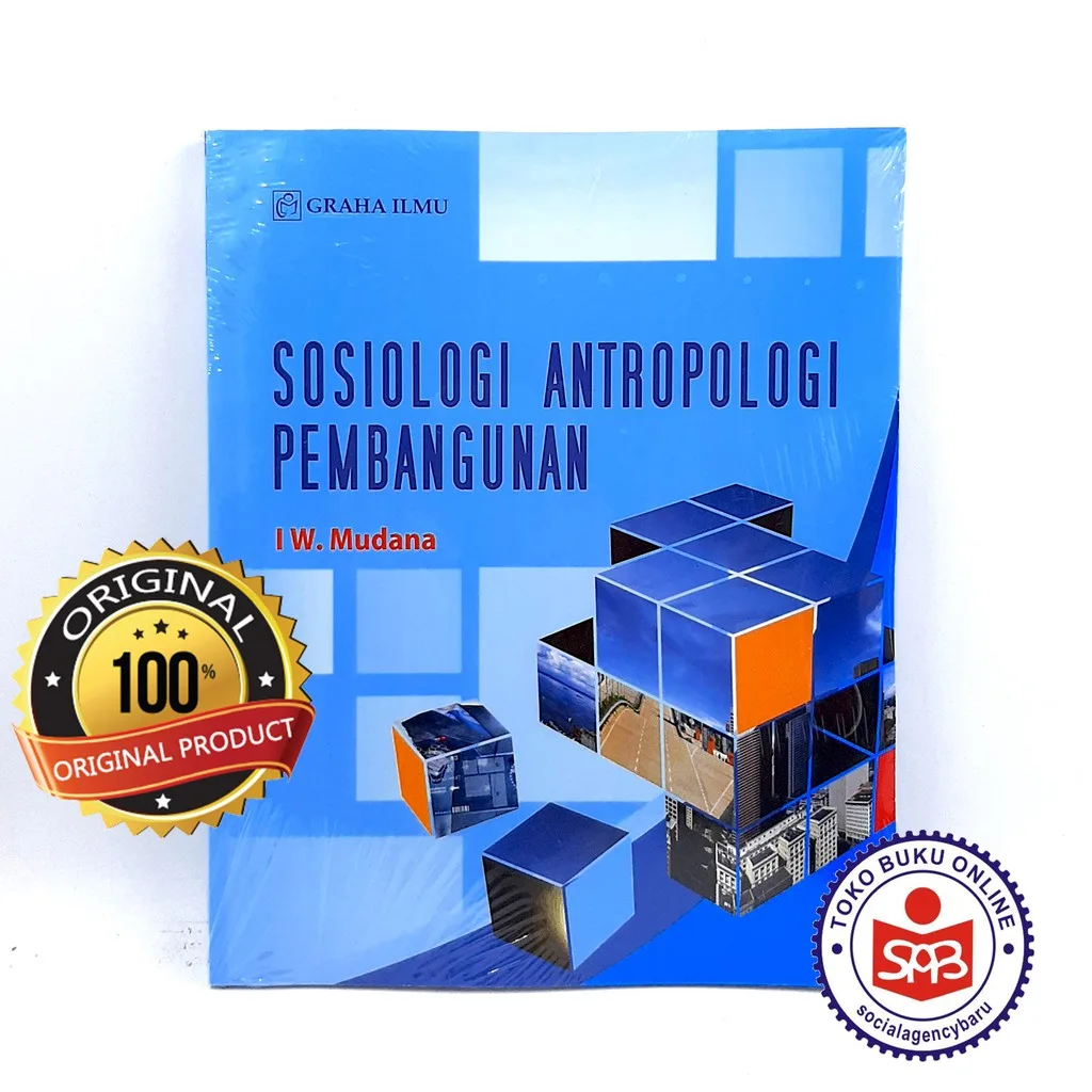 Sosiologi Antropologi Pembangunan - I W Mudana