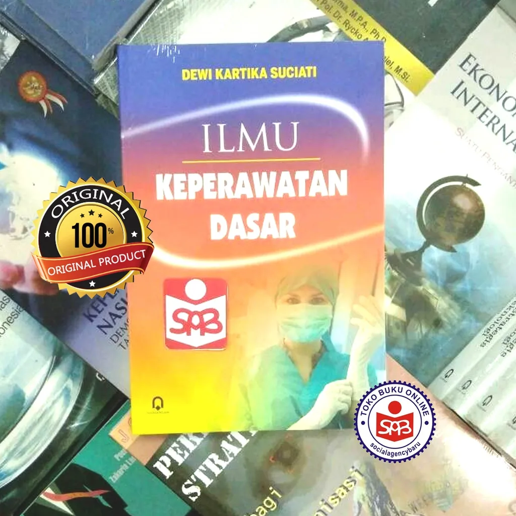 Ilmu Keperawatan Dasar - Dewi Kartika Suciati