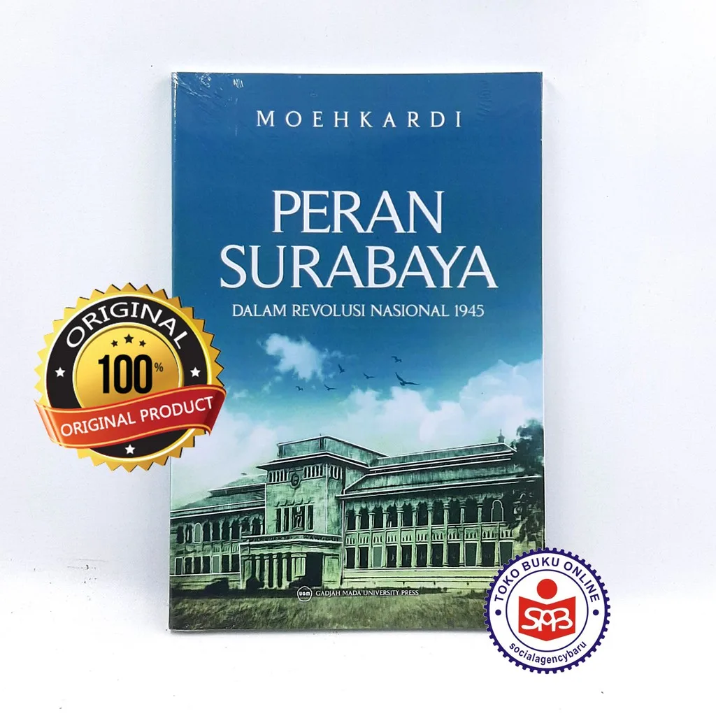 Peran Surabaya Dalam Revolusi Nasional 1945 - Moehkardi
