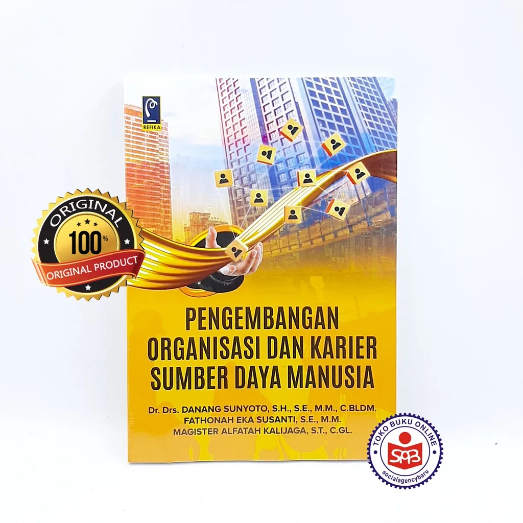 Pengembangan Organisasi dan Karier Sumber Daya Manusia - Danang Sunyoto