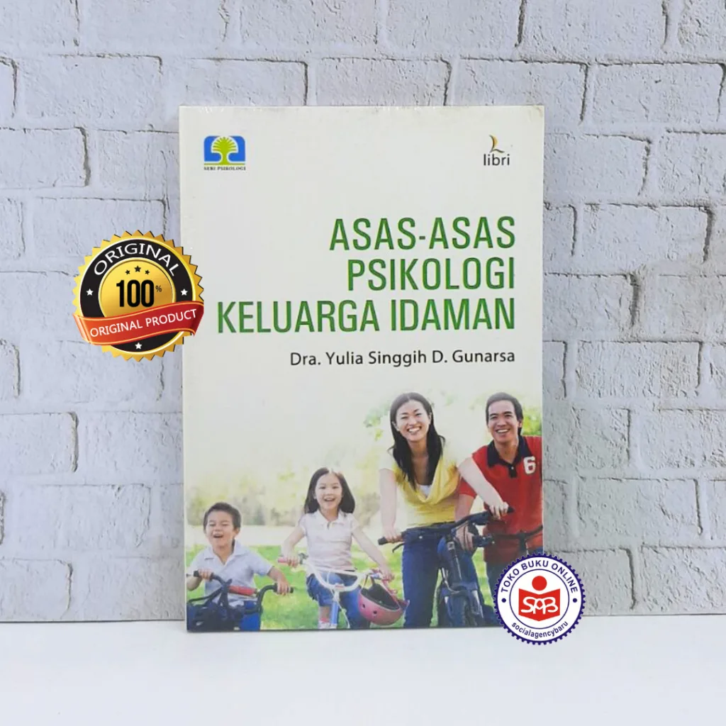 Asas Asas Psikologi Keluarga Idaman - Yulia Singgih D Gunarsa