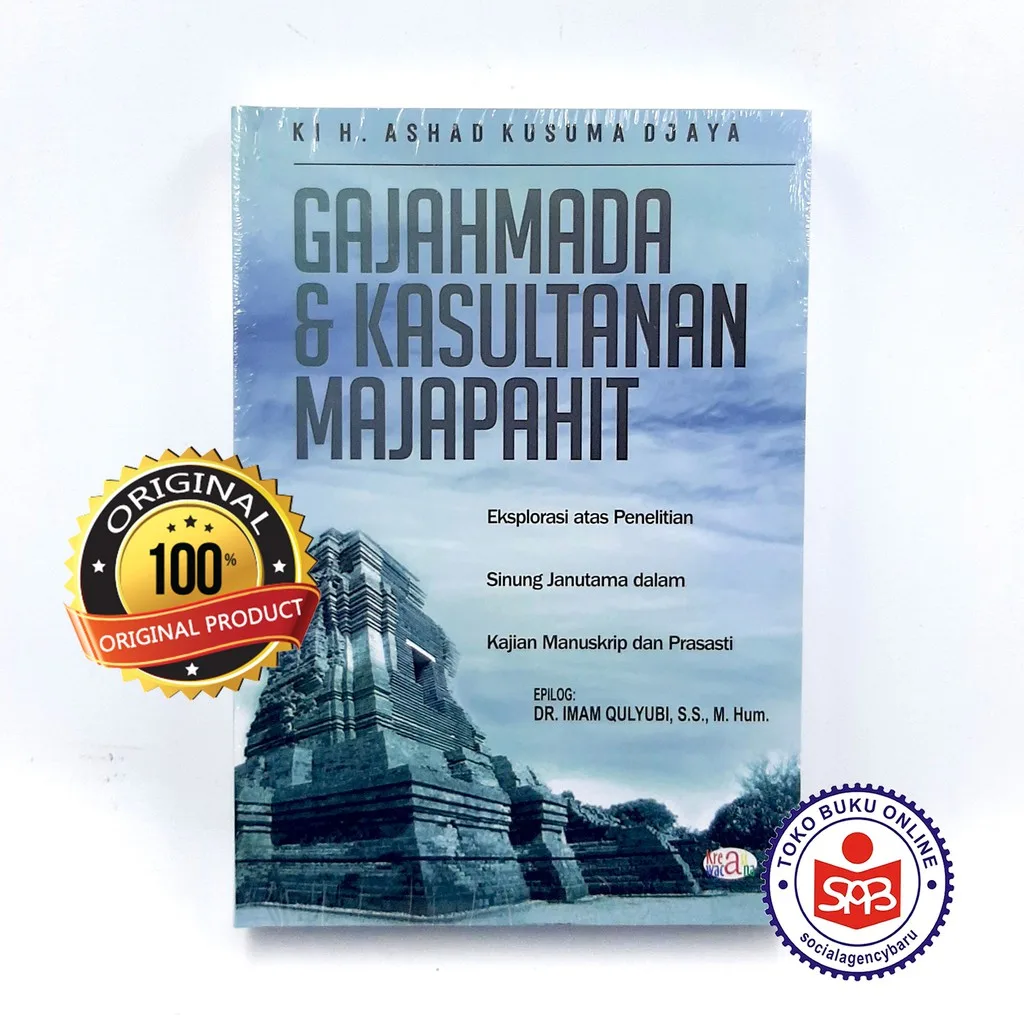Gajahmada Dan Kasultanan Majapahit - Ashad Kusuma Djaya