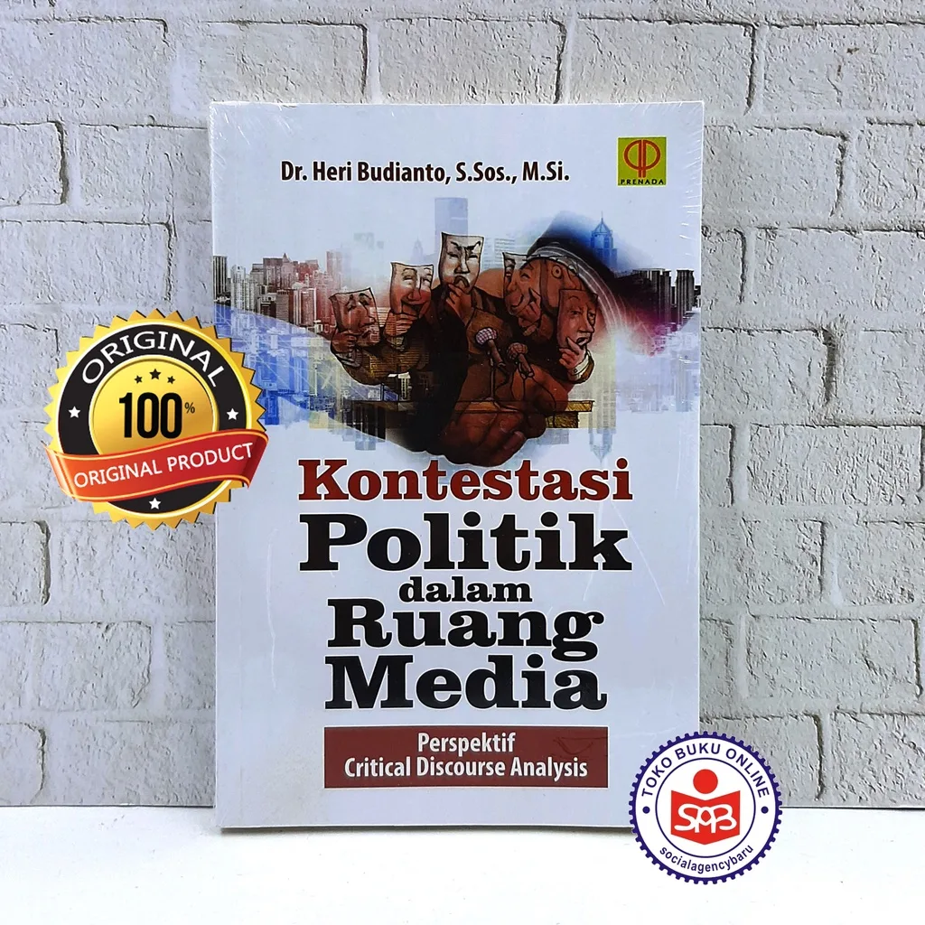 Kontestasi Politik Dalam Ruang Media - Heri Budianto