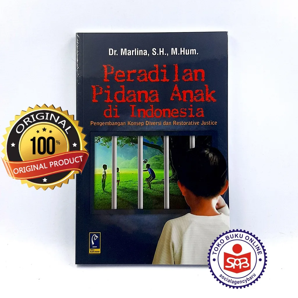 Peradilan Pidana Anak Di Indonesia - Marlina