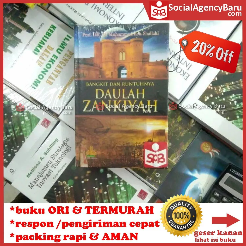 Bangkit Dan Runtuhnya Daulah Zankiyah - Ali Muhammad Ash-Shallabi