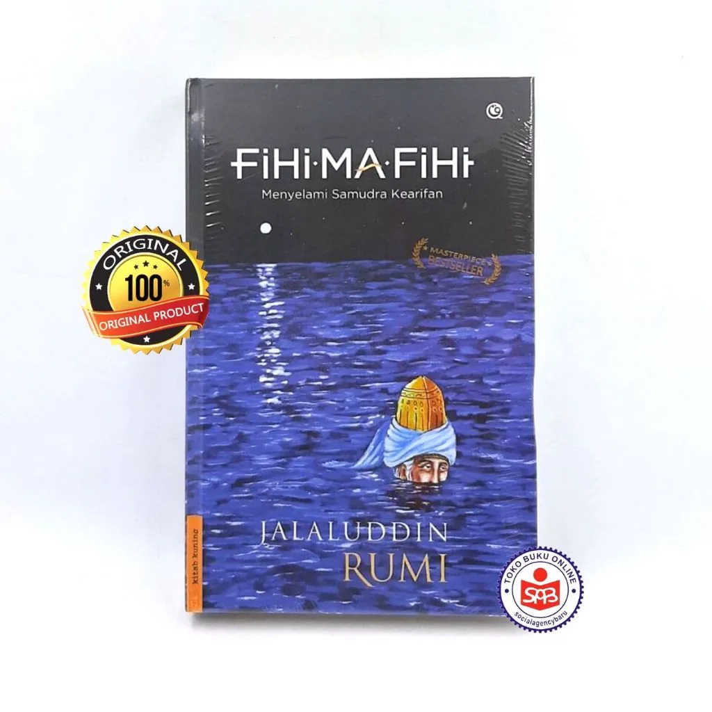 Fihi Ma Fihi Menyelami Samudra Kearifan Hardcover - Jalaluddin Rumi